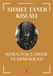 Kemalizm, Laiklik ve Demokrasi 