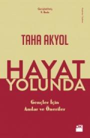 Hayat Yolunda - Gençler İçin Anılar ve Öneriler