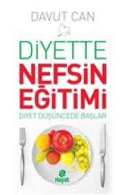 Diyette Nefsin Eğitimi - Diyet Düşüncede Başlar