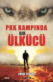 PKK Kampında Bir Ülkücü