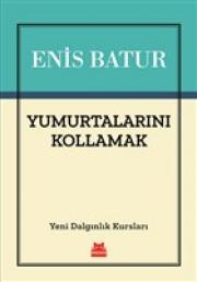 Yumurtalarını Kollamak - Yeni Dalgınlık Kursları