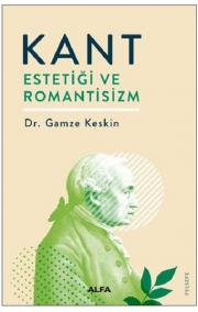 Kant Estetiği ve Romantisizm