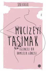 Mucizeyi Taşımak