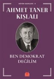 Ben Demokrat Değilim