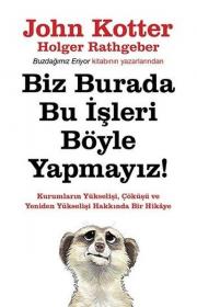 Biz Burada Bu İşleri Böyle Yapmayız