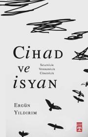 Cihad ve İsyan - Selefilik Vehhabilik Cihadilik