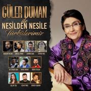 Güler Duman ile Nesilden Nesile Türkülerimiz