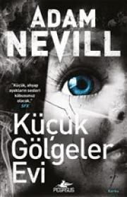 Küçük Gölgeler Evi