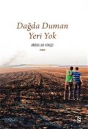 Dağda Duman Yeri Yok