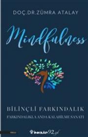 Mindfulness - Bilinçli Farkındalık