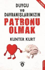 Duygu ve Davranışlarımızın Patronu Olmak