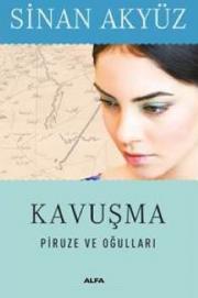 Kavuşma (Midi Boy) Piruze ve Oğulları