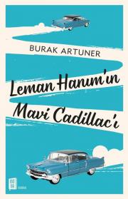 Leman Hanımın Mavi Cadillacı