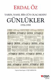 Yarın, Nasıl Bir Gün Olacaksın? (Günlükler 1956-1998)