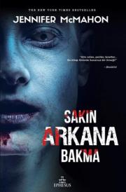 Sakın Arkana Bakma