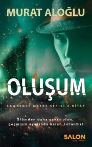 Oluşum - Lawrence Myers Serisi (2.Kitap)