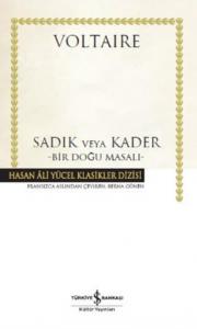 Sadık veya Kader - Bir Doğu Masalı