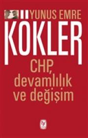 Kökler - CHP, Devamlılık ve Değişim