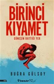 Birinci Kıyamet - Güneşin Battığı Yer