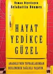 Hayat Yedikçe Güzel