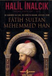 Fatih Sultan Mehemmed Han