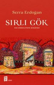 Sırlı Gök -Bir Göbeklitepe Hikayesi