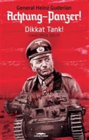 Achtung - Panzer! - Dikkat Tank!