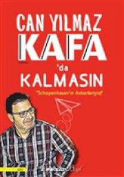 Kafada Kalmasın - Schopenhauer'ın Askerleriyiz! 