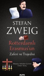 Rotterdamlı Erasmus'un Zaferi ve Trajedisi