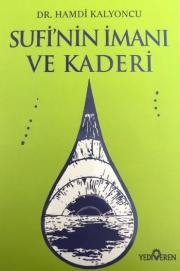 Sufi'nin İmanı ve Kaderi