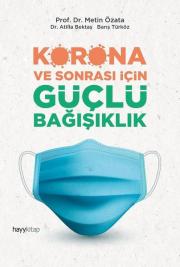 Korona ve Sonrası İçin Güçlü Bağışıklık