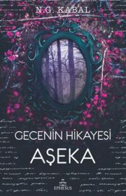 Gecenin Hikayesi Aşeka