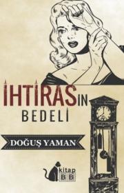 İhtirasın Bedeli