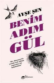 Benim Adım Gül