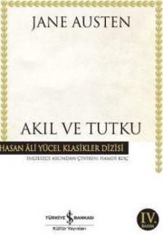 Akıl ve Tutku - Hasan Ali Yücel Klasikleri