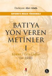 Batı'ya Yön Veren Metinler 1 Kökler / Orta Çağlar