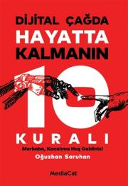 Dijital Çağda Hayatta Kalmanın 10 Kuralı