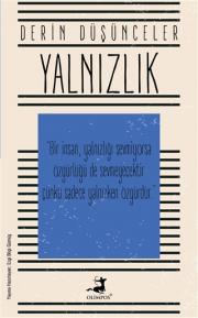 Yalnızlık - Derin Düşünceler