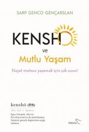 Kensho ve Mutlu Yaşam