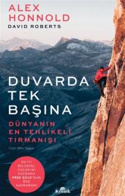 Duvarda Tek Başına - Dünyanın En Tehlikeli Tırmanışı