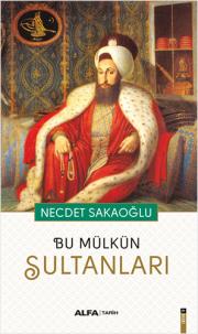 Bu Mülkün Sultanları