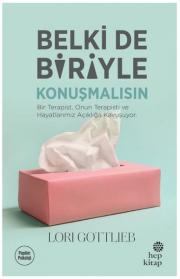 Belki de Biriyle Konuşmalısın