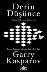 Derin Düşünce - Yapay Zekanın Yetmeyip İnsan Yaratıcılığının Başladığı Yer 