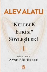 Kelebek Etkisi - Söyleşileri 1 