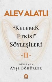 Kelebek Etkisi - Söyleşileri 2