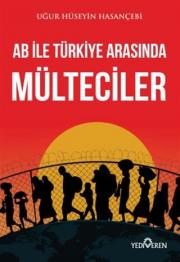 AB ile Türkiye Arasında Mülteciler