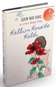 Kalbim Kore'de Kaldı 