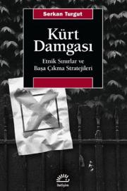 Kürt Damgası - Etnik Sınırlar ve Başa Çıkma Stratejileri