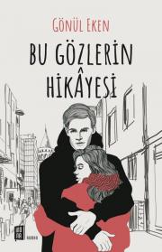 Bu Gözlerin Hikayesi