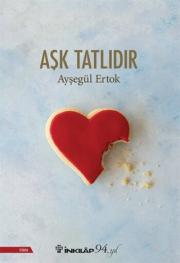 Aşk Tatlıdır